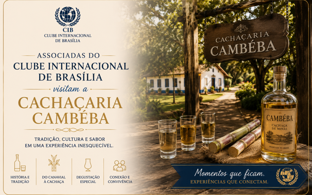 Associadas do Clube Internacional de Brasília Visitam a Cachaçaria Cambéba