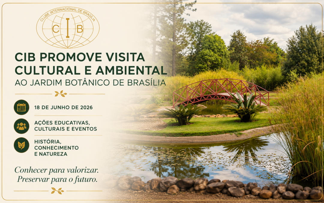 CIB PROMOVE VISITA CULTURAL E AMBIENTAL AO JARDIM BOTÂNICO DE BRASÍLIA