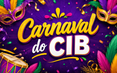 CARNAVAL DO CIB ABRE A AGENDA DE EVENTOS DE 2026