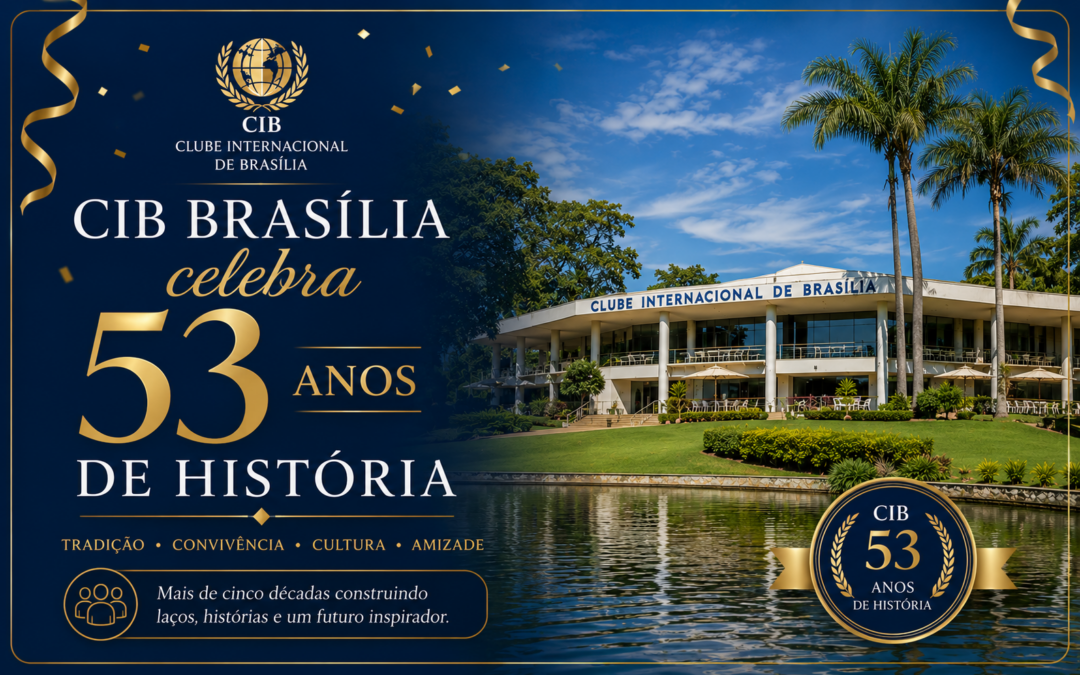CIB Brasília celebra 53 anos de história