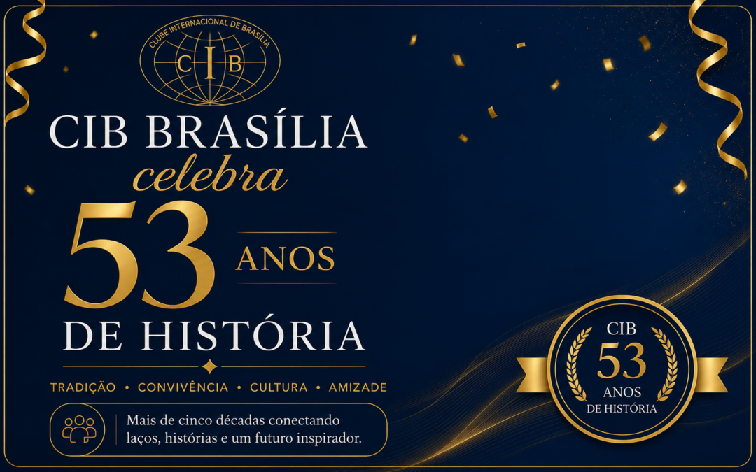 CIB Brasília celebra 53 anos de história